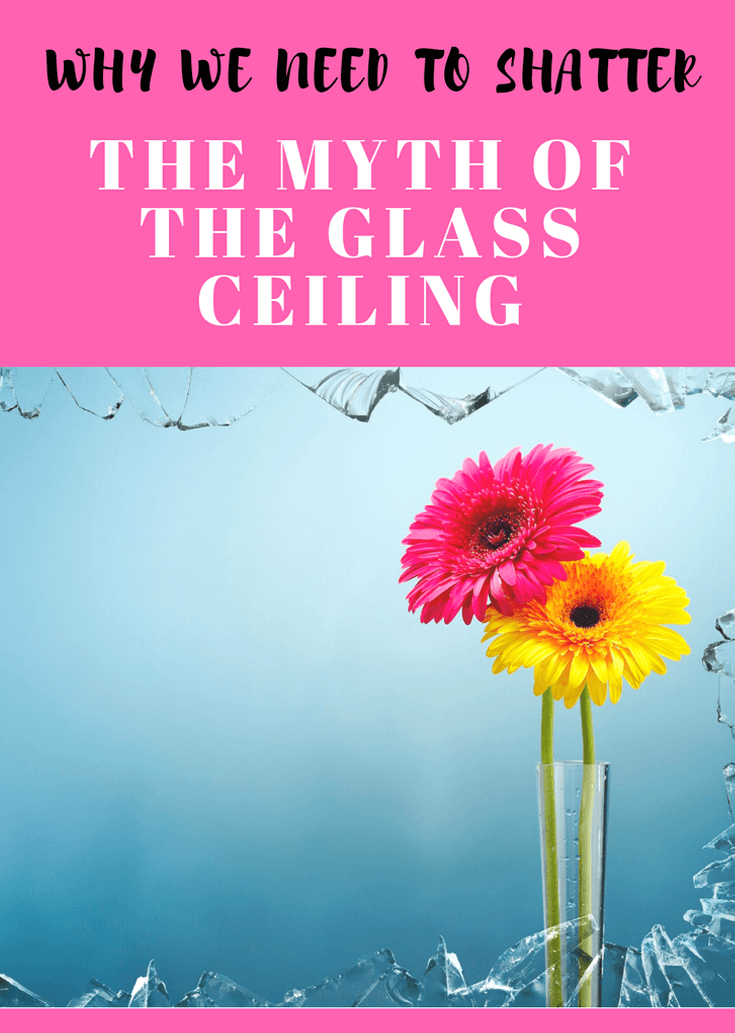 The MYTH of the glass ceiling.