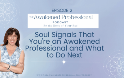 Soul Signals That You’re an Awakened Professional and What to Do Next