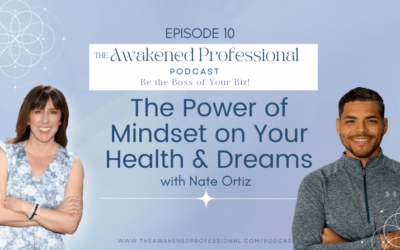 The Power of Mindset on Your Health and Dreams With Nate Ortiz
