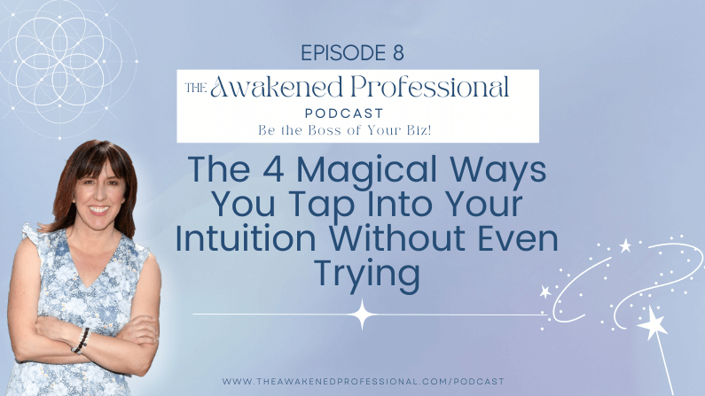 The 4 Magical Ways You Tap Into Your Intuition Without Even Trying
