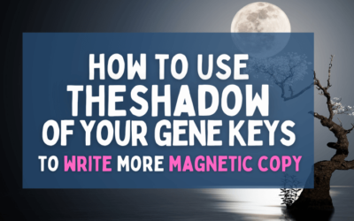 Gene Key Shadows – The Key to Magnetic Copy Your Audience Will Love