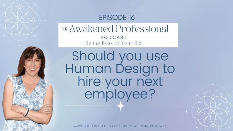 Should you use Human Design to Hire your Next Employee?