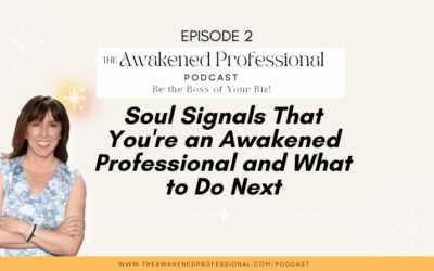 Soul Signals That You’re an Awakened Professional and What to Do Next