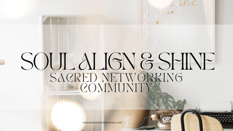 soul align and shine sacred networking community