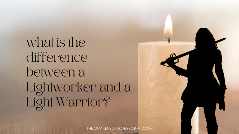 lightworker or lightwarrior
