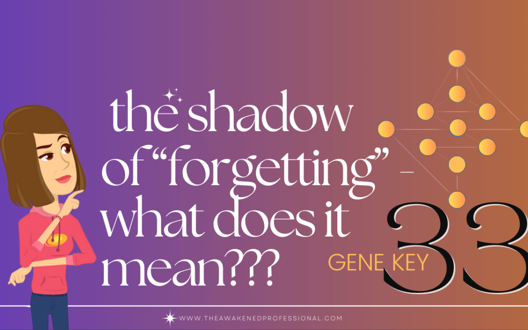 gene key 33 unpacking shadow